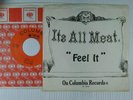 IT'S ALL MEAT garage 45 w/PS FEEL IT   COLUMBIA