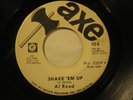 AL REED 45 Shake 'Em Up AXE rare r&b northern soul wlp