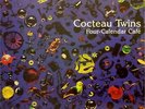 COCTEAU TWINS 'FOUR CALENDAR CAFE' RARE UK LP
