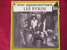 RARE SP THE BYRDS/CBS SERIE GEMINI/MR.SPACEMAN
