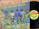 WAILING SOULS Fire House Rock LP -- roots reggae