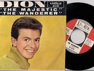 Dion - 45 - The Wanderer  & The Majestic - w/Pic Sleeve