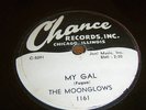 THE MOONGLOWS RARE DOO WOP 78 ON CHANCE LBL DJ #1161