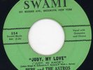 Pepe/Astros-Judy, My Love-Swami Doo Wop 45 
