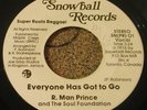REGGAE 45 R. MAN PRINCE Everyone To Go SNOWBALL Records