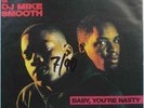 LORD FINESSE & DJ MIKE SMOOTH BABY YOU NASTY RAP 45 7