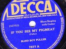  BLIND BOY FULLER 78 IF YOU SEE MY PIGMEAT EX+