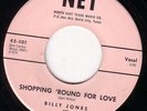 TEEN 45 BILLY JONES NET 101 SHOPPING 'ROUND FOR LOVE