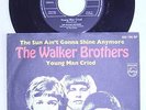 The Walker Brothers S Philips D 60er The sun ain´t...