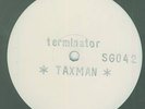 TAXMAN - TERMINATOR - ORIGINAL UK PRE RELEASE  12
