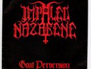 Impaled Nazarene - Goat Perversion 7