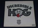 Incredible Hog LP Volume 1 DART Original UK  *Rare*
