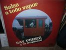 Ray Perez Y Su Orquesta - Salsa a todo Vapor  Obscure