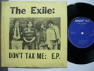 EXILE DON'T TAX ME E.P PUNK RARE BORING BO 1 JUBILEE 77