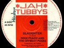 Dixie Peach Slaughter UK Jah Tubbys 12 Listen