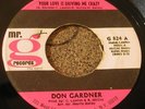 SOUL 45 DON GARDNER Your Love Is Driving Crazy MR G