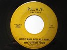 THE OTHER FOUR Once And For All Girl KILLER GARAGE 45