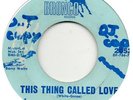 JOHNNY WYATT-THIS THING CALLED LOVE-BRONCO **ORIGINAL**