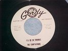 WL Promo 45-THE TEMPTATIONS-I'LL BE IN TROUBLE-Gordy-NM