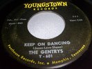 Rare Garage 45 The Gentrys o Youngstown Keep On Dancing