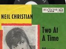 Sg. - NEIL CHRISTIAN - TWO AT A TIME  - seltene PRESS.