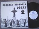 CENTRAL VICTORIA SCENE 2  AUS ROCK POP LP  1976 BENDIGO