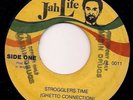 STROGGLERS TIME / DUB - GHETTO CONNECTION