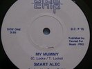 SMART ALEC MY MUMMY RARE BLUE CHIP MOD UK BC SINGLE