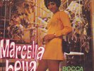 MARCELLA BELLA BOCCA DOLCE 45 GIRI