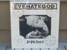EYEHATEGOD Dopesick 1st press vinyl lp grief thou