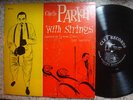 CHARLIE PARKER WITH STRINGS 1955 JAZZ LP CLEF DSM COVER