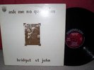 Bridget St John Ask Me No Questions LP UK 1st Dandelion