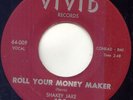 SHAKEY JAKE -ROLL YOUR MONEY MAKER -JUMP/BLUES 45  NM