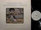 AUDIOPHILE ARTURO DELMONI Songs My Mother Taught Me NM-