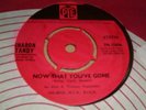 SHARON TANDY now that you've gone UK PYE ORIG 45 MINT-