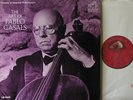 CASALS THE ART OF PABLO CASALS RCA LM 2699 SD NM