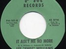 Rare Soul 45-Lee Shot Williams-It Ain't Me No More- M-