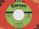 MICKEY & SYLVIA - No Good Lover - 1st Groove 45 +Sleeve