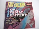 THE FIRE ESCAPE 45 T LOVE SPECIAL DELIVERY