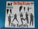 7-Single-Beat-DIE KETTELS-Be Bop a Lula