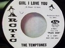 TEMPTONES GIRL I LOVE YOU RARE ARCTIC 7