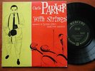 Rare Original Press-Charlie Parker With Strings-WOW