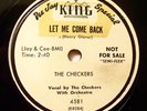 Scarce R&B The Checkers-King 4581 Let Me Come Back 1952