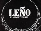 LEÑO-EL OPORTUNISTA SINGLE VINILO 1979 SPAIN EX-EX