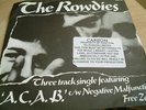THE ROWDIES a.c.a.b UK PUNK KBD DEMO 45 PS 1978 MINT