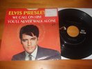 Elvis Presley * YOULL NEVER WALK ALONE -  W/ PS - RARE