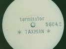TAXMAN -TERMINATOR  OG PRE RELEASE - CLIP - SG042