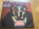 LOS DUG DUGS got my motion MEXICAN FUZZ PSYCH DANCER 45