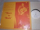 LP PRESLEY, ELVIS - BORN TO ROCK (EAP RECORDS) nMINT