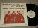 BLACK GOSPEL lp - FLORIDA ROBINS  JESUS WILL NEVER LET